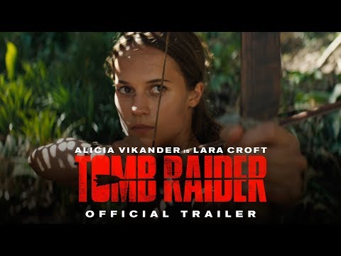 التريلر الرسمى للفيلم المنتظر tomb raider