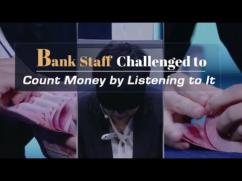 impossible challenge bank staff challenged to count money by listening to it